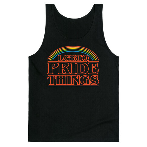 LGBTQ Pride Things Parody White Print Tank Top