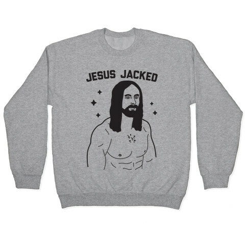 Jesus Jacked Pullover