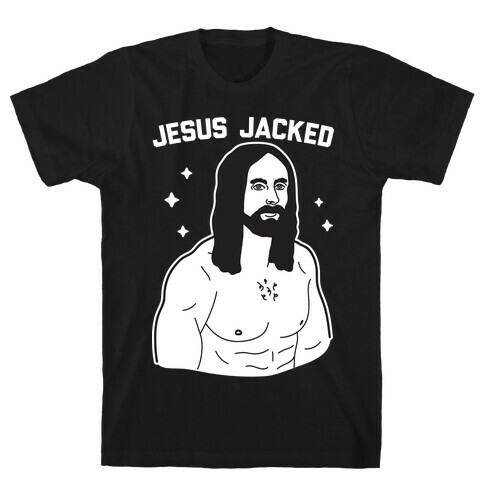 Jesus Jacked T-Shirt