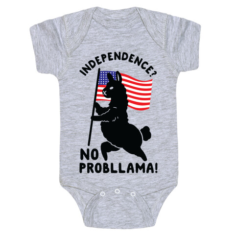 Independence? No Probllama Baby One-Piece