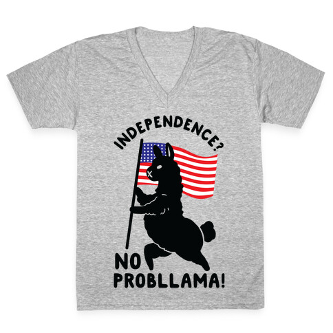 Independence? No Probllama V-Neck Tee Shirt