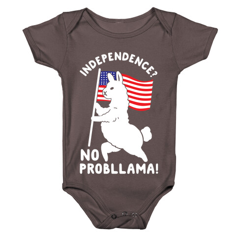 Independence? No Probllama Baby One-Piece