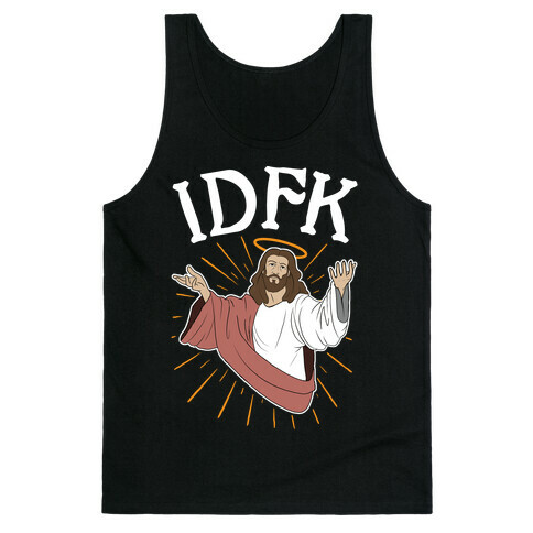 IDFK Jesus Tank Top