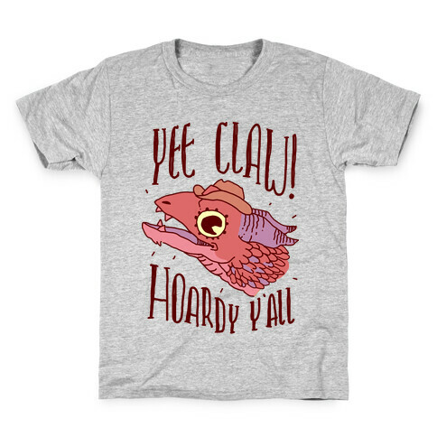 Yee Claw Hoardy Y'all Kids T-Shirt