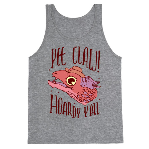 Yee Claw Hoardy Y'all Tank Top