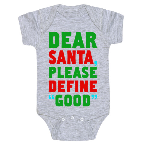Dear Santa, Please Define "Good" Baby One-Piece