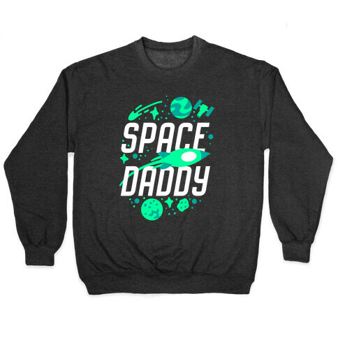 Space Daddy Pullover