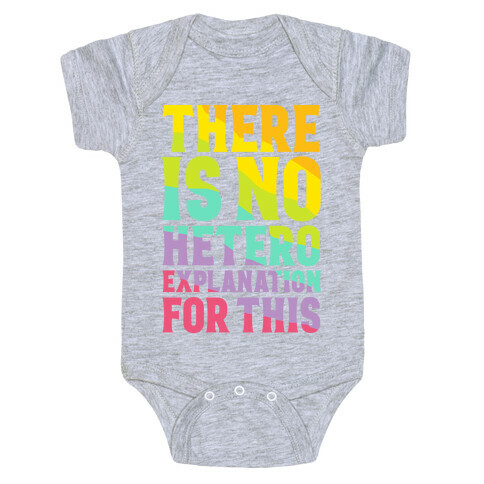 There is No Hetero Explanation For This Baby One-Piece