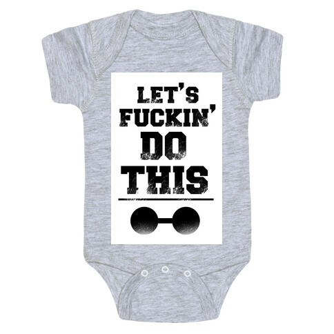 Let's F***in' Do This Baby One-Piece