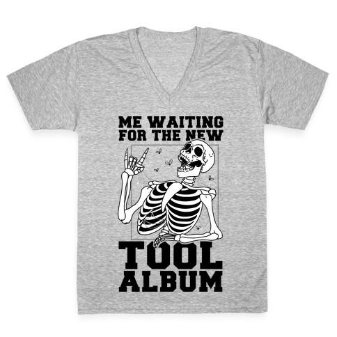 Me Waiting On The New Tool Album V-Neck Tee Shirt