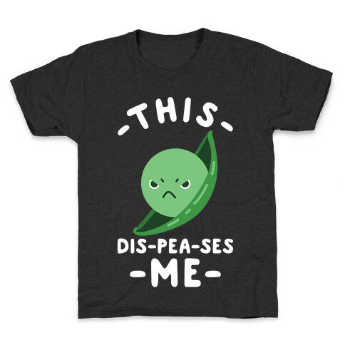 This Dis-Pea-ses Me Kids T-Shirt