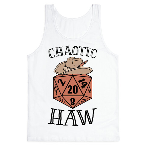 Chaotic Haw Tank Top