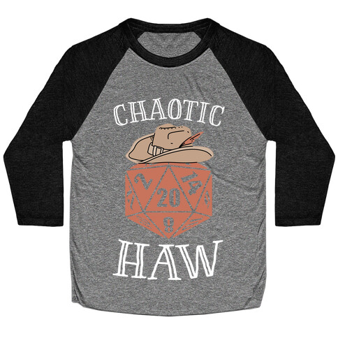 Chaotic Haw Baseball Tee