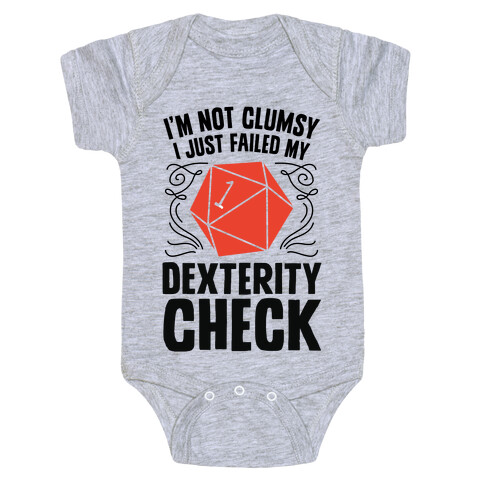 I'm Not Clumsy, I Just Failed My Dexterity Check Baby One-Piece