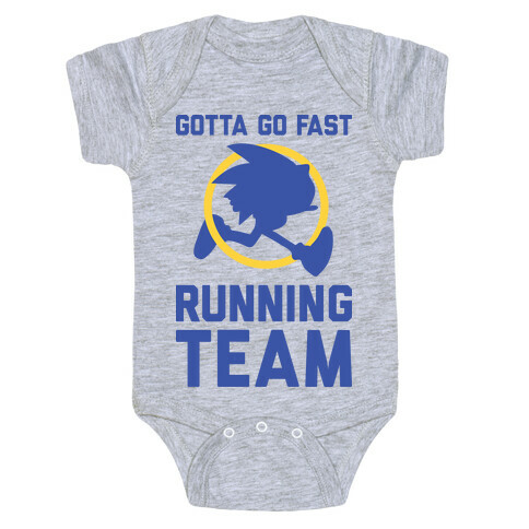 Gotta Go Fast Running Team Baby One-Piece