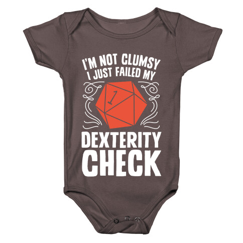 I'm Not Clumsy, I Just Failed My Dexterity Check Baby One-Piece