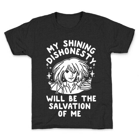 My Shining Dishonesty Will Be the Salvation of Me Kids T-Shirt