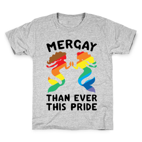Mergay Than Ever This Pride  Kids T-Shirt