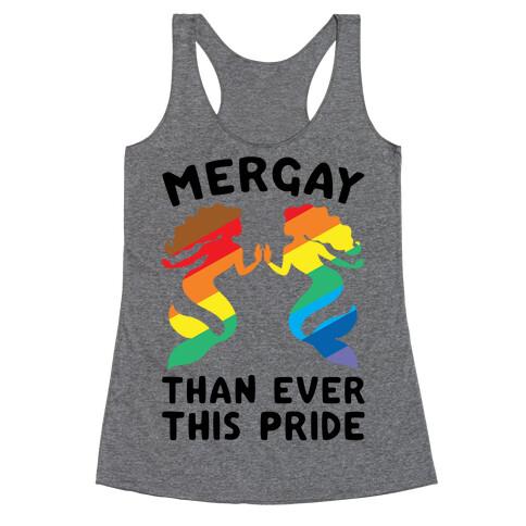 Mergay Than Ever This Pride  Racerback Tank Top