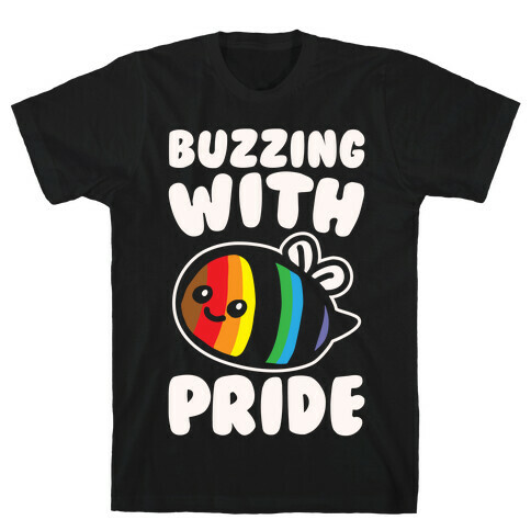 Buzzing With Pride White Print T-Shirt