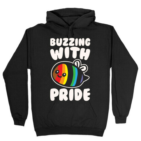 Buzzing With Pride White Print Hooded Sweatshirt