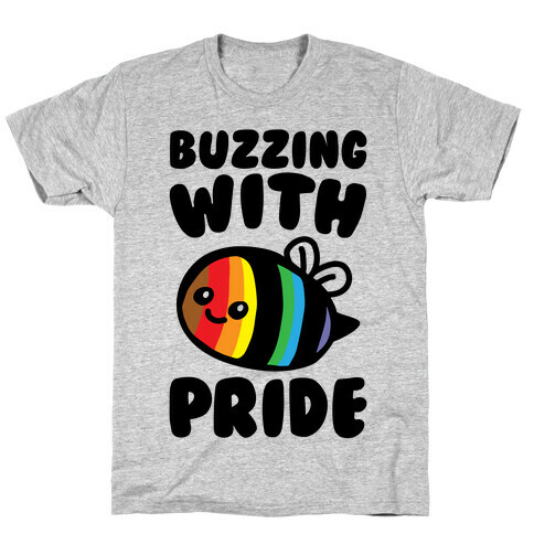 Buzzing With Pride  T-Shirt