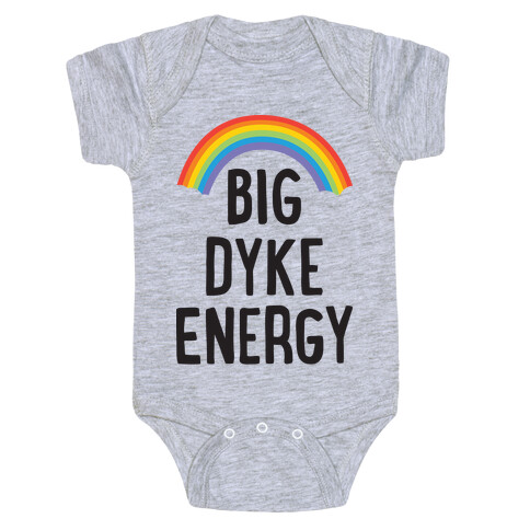 Big Dyke Energy Baby One-Piece