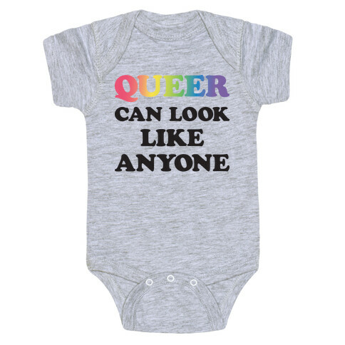 Queer Can Look Like Anyone Baby One-Piece