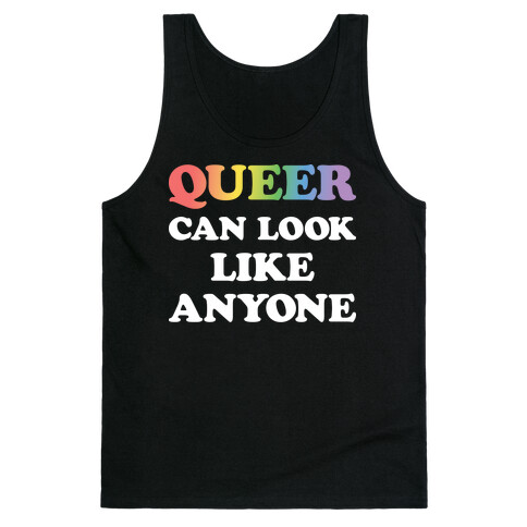 Queer Can Look Like Anyone Tank Top