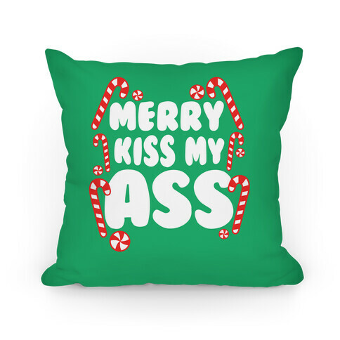 Merry Kiss My Ass Pillow