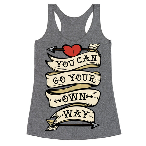 You Can Go Your Own Way Wanderlust Racerback Tank Top
