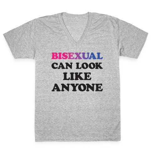 Bisexual Can Look Like Anyone V-Neck Tee Shirt