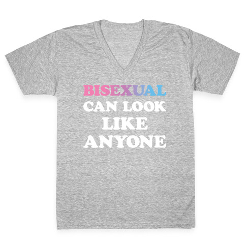 Bisexual Can Look Like Anyone V-Neck Tee Shirt
