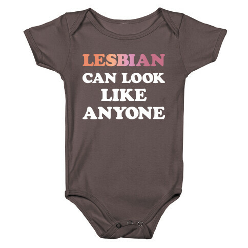 Lesbian Can Look Like Anyone Baby One-Piece