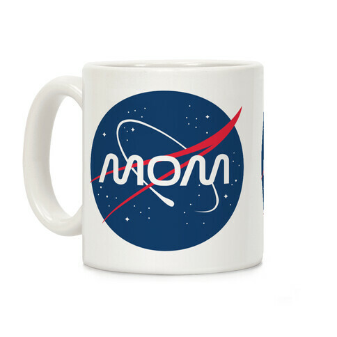 Mom Nasa Parody Coffee Mug