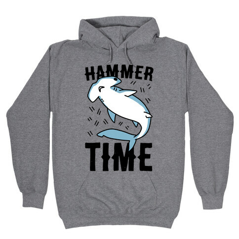 Hammer Time - Hammerhead Hooded Sweatshirt