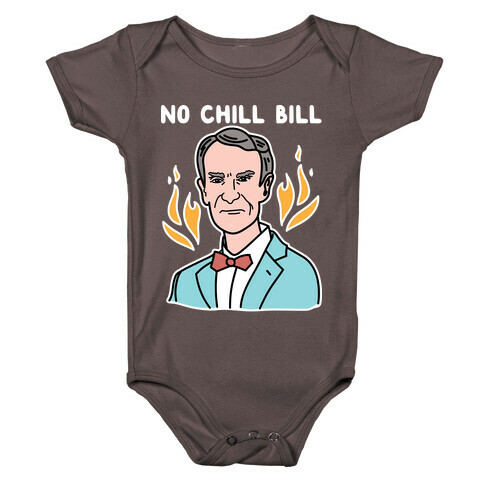 No Chill Bill Baby One-Piece