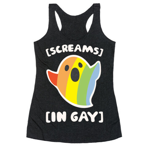 Screams In Gay White Print Racerback Tank Top