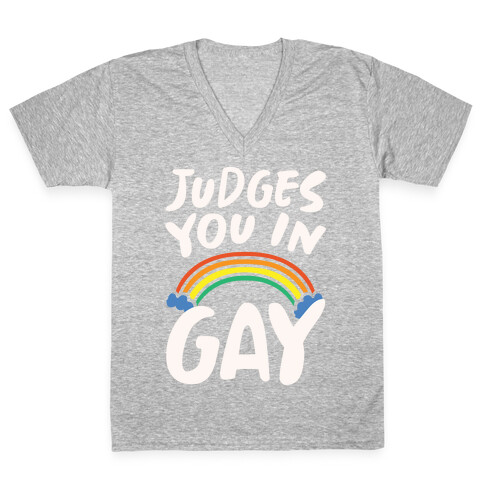 Judges You In Gay White Print V-Neck Tee Shirt