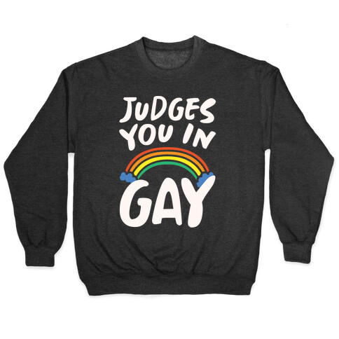 Judges You In Gay White Print Pullover