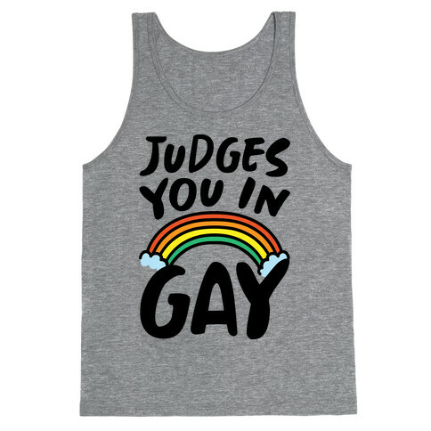Judges You In Gay  Tank Top