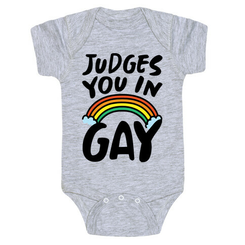Judges You In Gay  Baby One-Piece