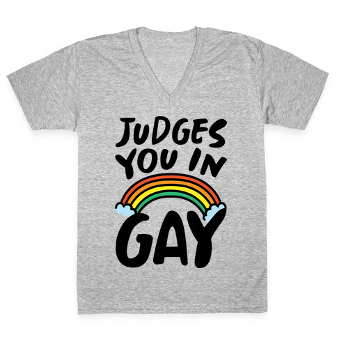 Judges You In Gay  V-Neck Tee Shirt