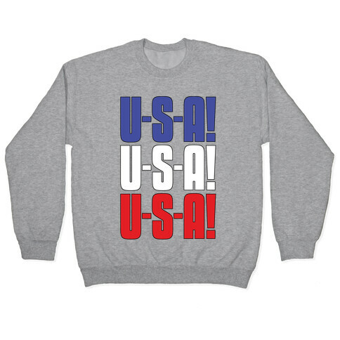 U-S-A! U-S-A! U-S-A! Pullover