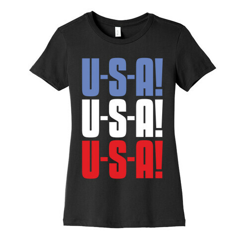 U-S-A! U-S-A! U-S-A! Womens T-Shirt