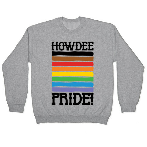 Howdee Pride  Pullover