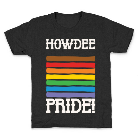 Howdee Pride White Print Kids T-Shirt