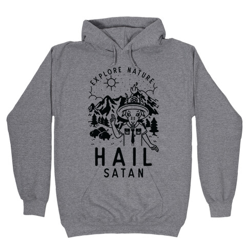 Explore Nature Hail Satan Hooded Sweatshirt