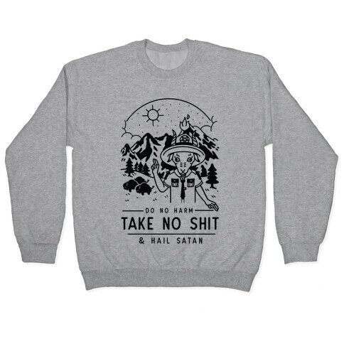 Do No Harm Take No Shit & Hail Satan Pullover