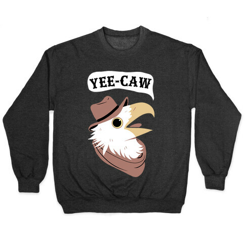 YEE-CAW Bald Eagle Pullover